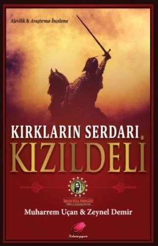 KIRKLARIN SERDARI KIZILDELİ